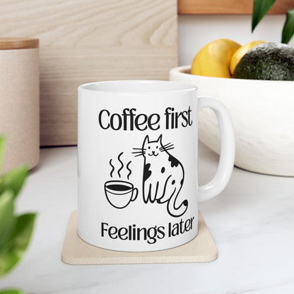 Coffee First, Feelings Later Mug – Funny Cat Ceramic Coffee Mug 11oz | Funny Gift for Coffee Lovers