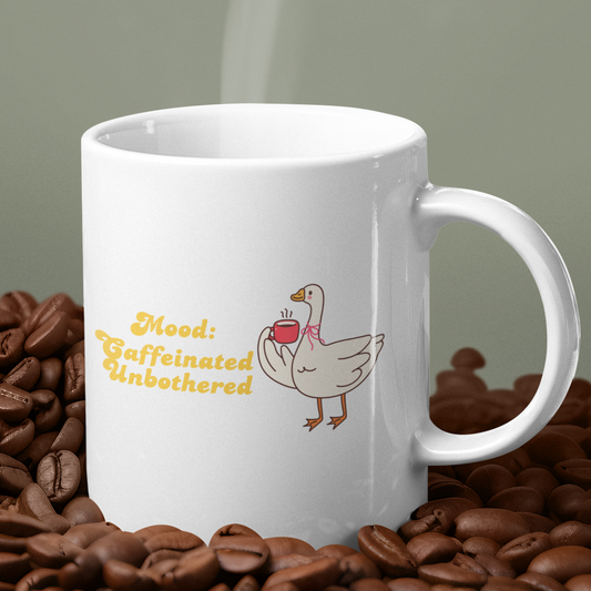 Mood: Caffeinated, unbothered Mug- Funny duck Ceramic Mug 11oz | Funny Morning Coffee Cup for Calm Souls”