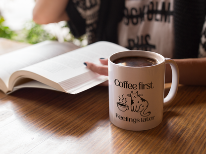 Coffee First, Feelings Later Mug – Funny Cat Ceramic Coffee Mug 11oz | Funny Gift for Coffee Lovers