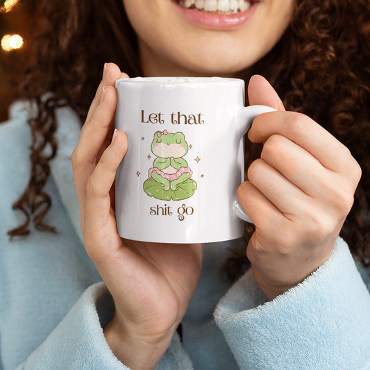 Let that shit go mug